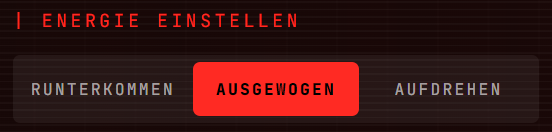 Der Schalter Energie einstellen mit Runterkommen, Ausgewogen und Aufdrehen