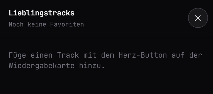 Das Favoriten-Fenster, leer, bis du einen Titel mit dem Herz speicherst
