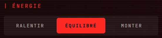 Le sélecteur d'énergie avec Ralentir, Équilibré et Monter